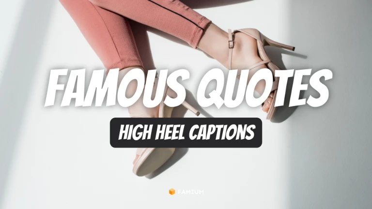 Famous High Heel Quotes for Instagram Captions